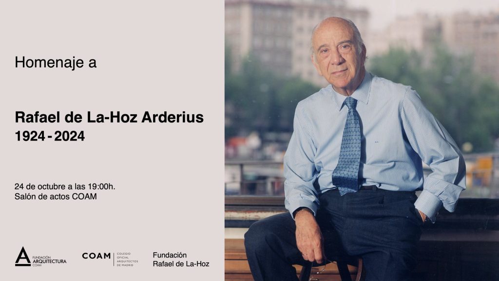 Cartela del acto: Homenaje a Rafael de La-Hoz Arderius, 1924-2024, 24 de octubre, salón de actos del COAM